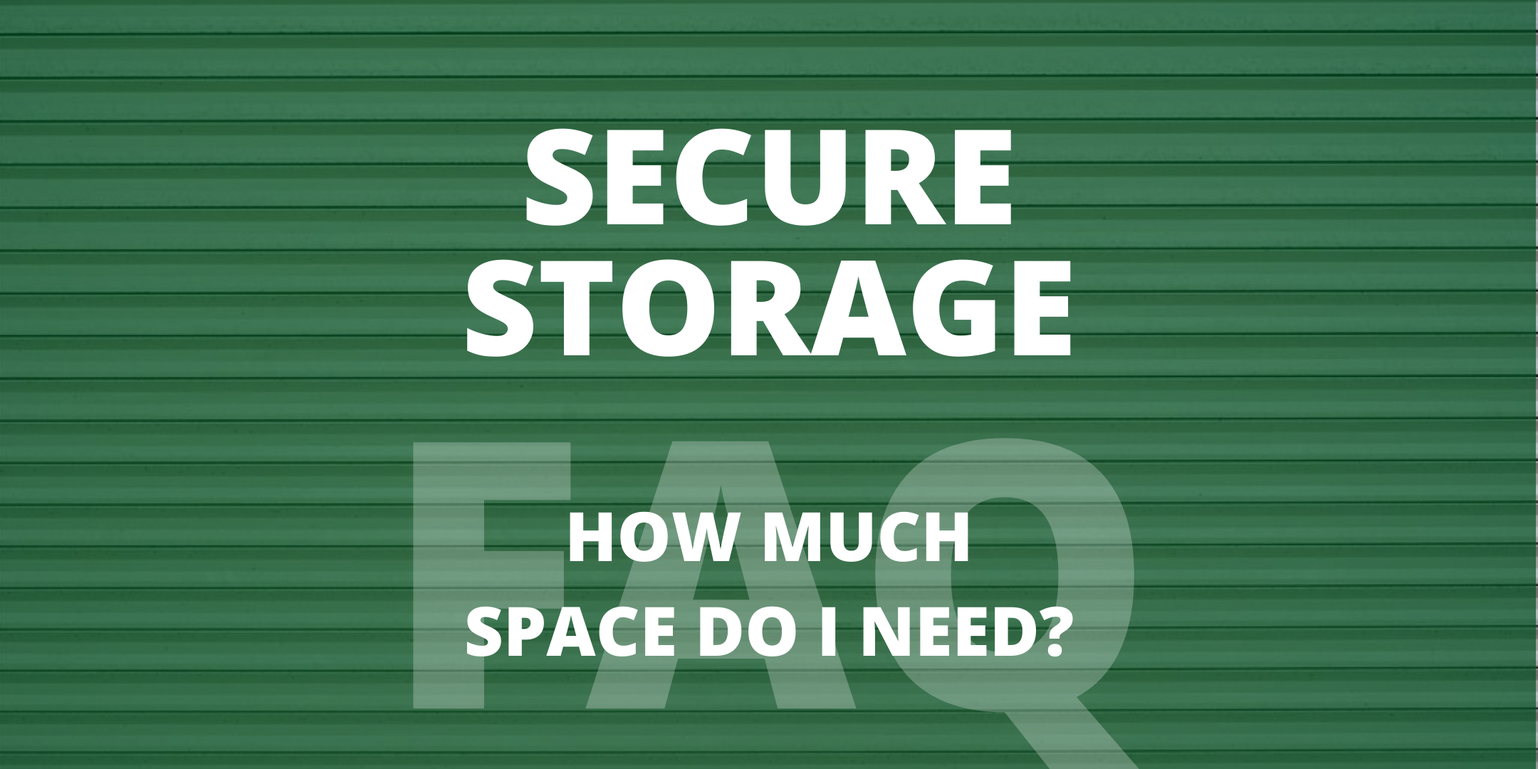 What Size Storage Unit Do I Really Need?