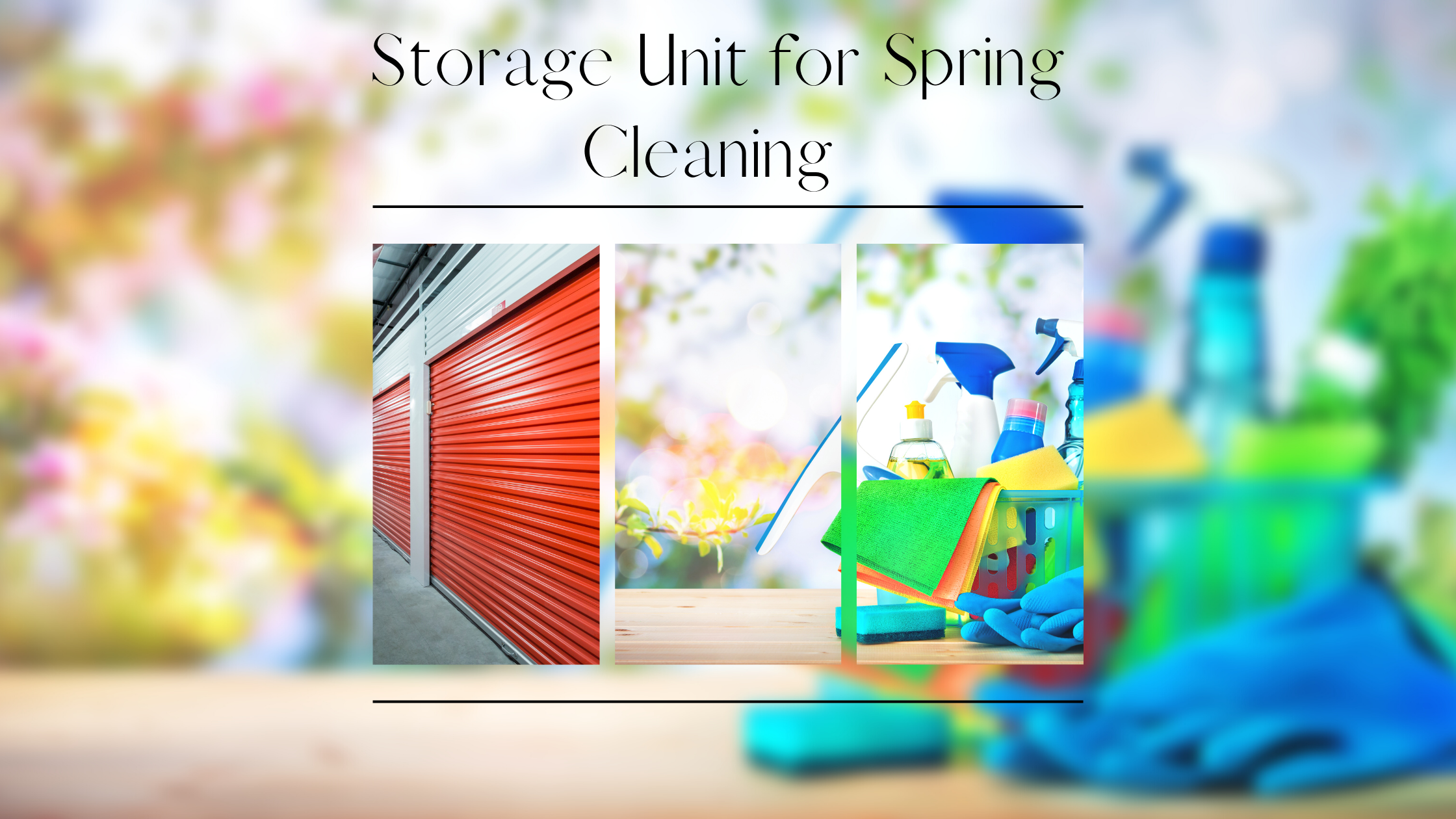4 Ways to Utilize a Storage Unit for Spring Cleaning